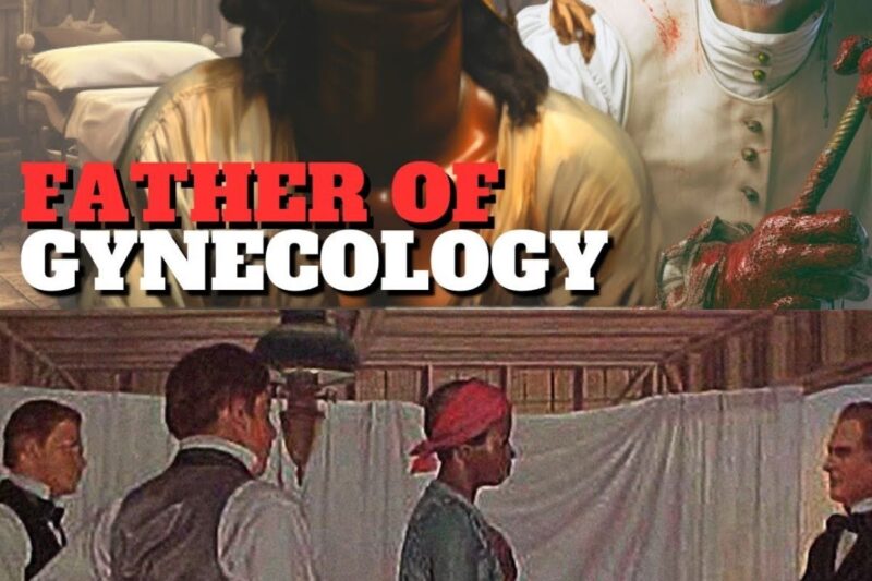 The HORRORS of Dr. Sims’ Gynecological Experiments on Enslaved Women
