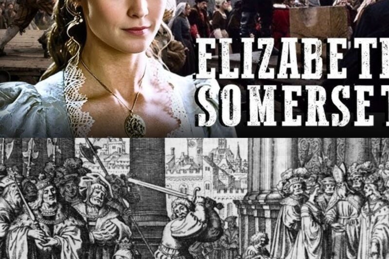 Elizabeth Somerset: The Court Scandal Behind Henry VIII’s Execution of Anne Boleyn