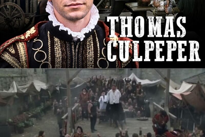 Thomas Culpeper: Henry VIII’s Vengeful Execution of His Own Privy-Chamber Favorite